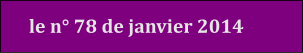 le n° 78 de janvier 2014